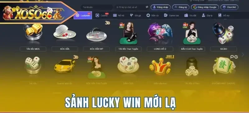 Sảnh Lucky Win mới lạ